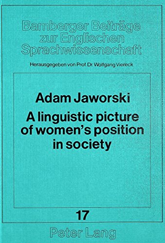 9783820489798: A linguistic picture of women's position in society: A Polish-English contrastive study (17) (Bamberger Beitrage Zur Englischen Sprachwissenschaftbd. 17)