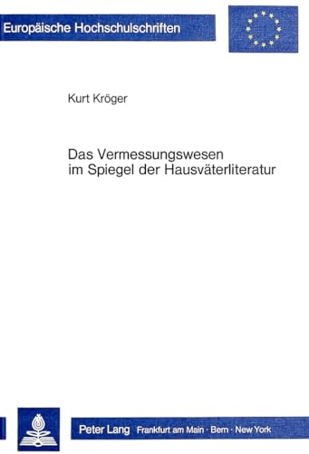 Stock image for Das Vermessungswesen im Spiegel der Hausvterliteratur. for sale by SKULIMA Wiss. Versandbuchhandlung