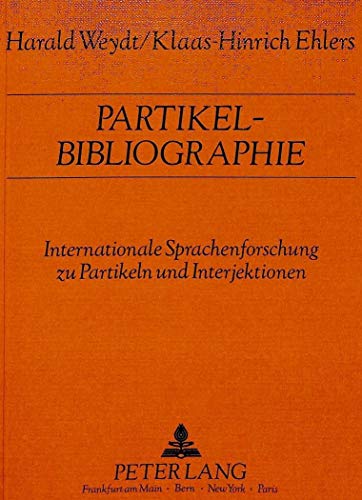 9783820492507: Partikel-Bibliographie: Internationale Sprachenforschung Zu Partikeln Und Interjektionen