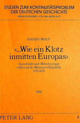 Imagen de archivo de Wie ein Klotz inmitten Europas. a la venta por SKULIMA Wiss. Versandbuchhandlung