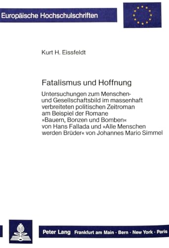 Imagen de archivo de Fatalismus und Hoffnung. a la venta por SKULIMA Wiss. Versandbuchhandlung