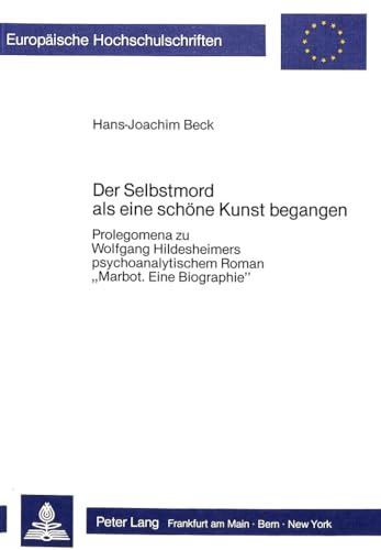 Beispielbild fr Der Selbstmord als eine schne Kunst begangen. zum Verkauf von SKULIMA Wiss. Versandbuchhandlung