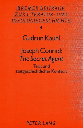 Stock image for Joseph Conrad: The Secret Agent - Text und zeitgeschichtlicher Kontext. for sale by Worpsweder Antiquariat
