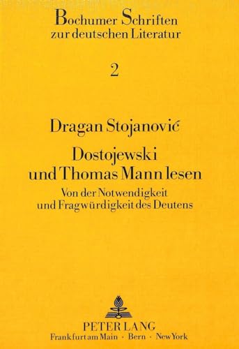 Stock image for Dostojewski und Thomas Mann lesen. for sale by SKULIMA Wiss. Versandbuchhandlung