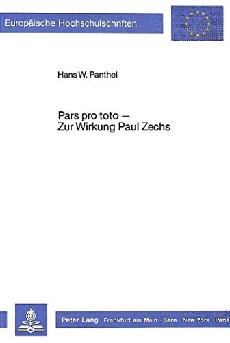 Imagen de archivo de Pars pro toto - Zur Wirkung Paul Zechs. a la venta por SKULIMA Wiss. Versandbuchhandlung