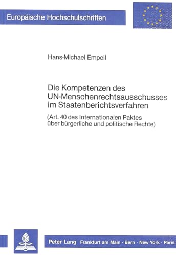 Die Kompetenzen des UN-Menschenrechtsausschusses im Staatenberichtsverfahren (Art.