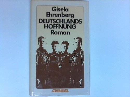 Deutschlands Hoffnung: Roman