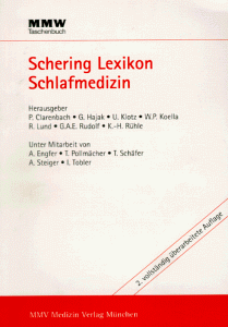 SCHERING-LEXIKON SCHLAFMEDIZIN. - [Hrsg.]: Clarenbach, Peter; Hajak, G.; Klotz, U.; Koelle, W.P.; Lund, R.; Rudolf, G.A.E.; Rühle, K.-H.