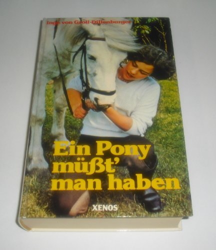 9783821200057: Ein Pony mt' man haben. Sammelband aus 3 Bchern - von Groll-Dillenburger, Inge