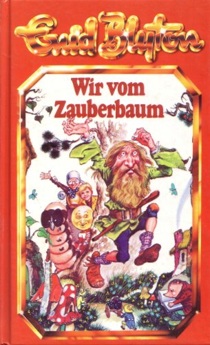 Wir vom Zauberbaum - Blyton, Enid und Lore Strassl