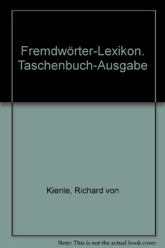 Beispielbild fr Fremdwrter-Lexikon. Taschenbuch-Ausgabe zum Verkauf von medimops