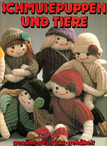 Beispielbild fr Schmusepuppen und Tiere genht - gestrickt - gehkelt zum Verkauf von medimops