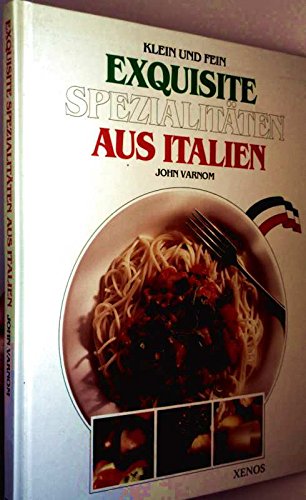 Beispielbild fr Klein und fein . Exquisite Spezialitten aus Italien zum Verkauf von Der Ziegelbrenner - Medienversand