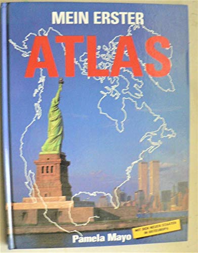 9783821210759: Mein erster Atlas. Mit den neuen Staaten in Osteuropa