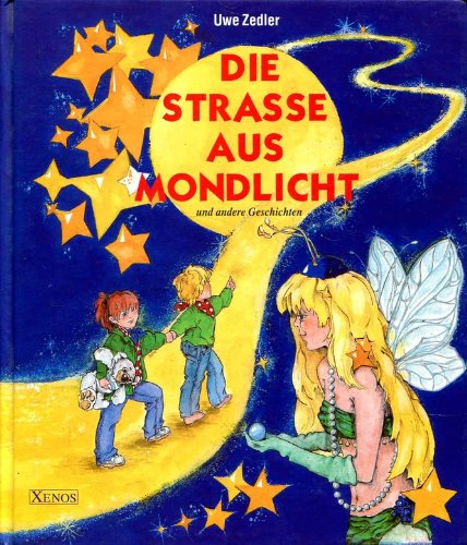 Stock image for Die Strasse aus Mondlicht for sale by Gerald Wollermann