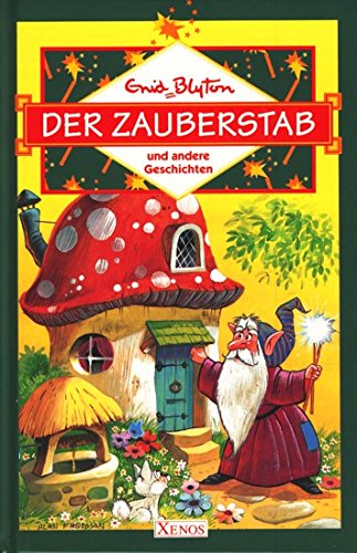 Der Zauberstab und andere Geschichten ; Zeichnungen von Martine Blaney - Aus dem Englischen von W...