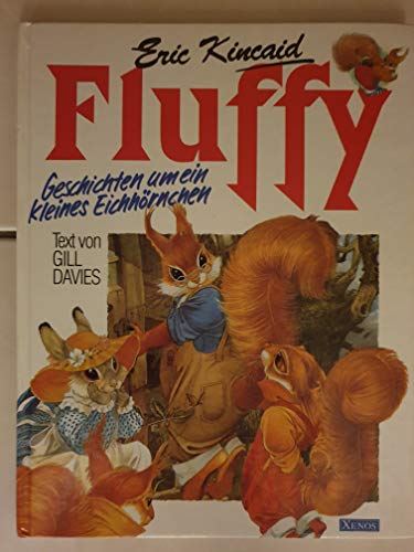 9783821215631: Fluffy. Geschichten um ein kleines Eichhrnchen