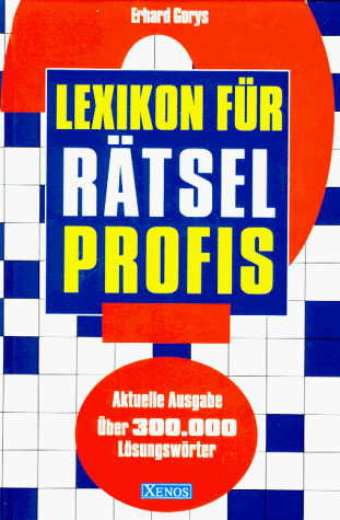 9783821217567: Lexikon fr Rtselprofis. Aktuelle Ausgabe fr 300.000 Lsungswrter.