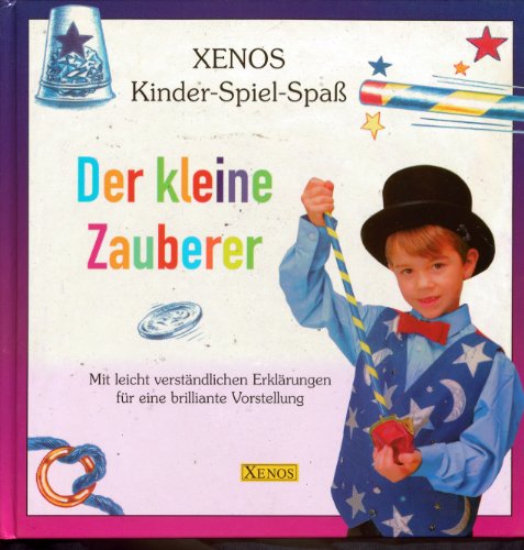 Der Kleine Zauberer. XENOS Kinder - Spiel - Spaß