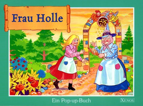 Frau Holle. Ein Pop-up- Buch