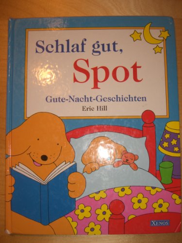 9783821221441: Schlaf gut, Spot: Gute-Nacht-Geschichten