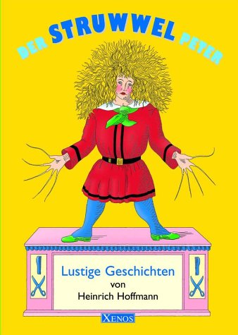 DER STRUWWELPETER. lustige Geschichten - Hoffmann, Heinrich