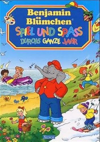 9783821224657: Benjamin Blmchen: Spiel und Spass durchs ganze Jahr (Livre en allemand)