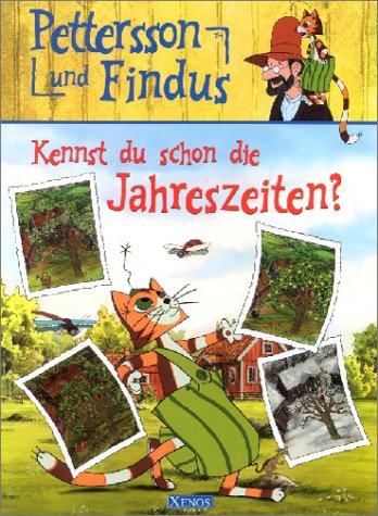 Pettersson und Findus. Kennst du schon die Jahreszeiten. ( Ab 4 J.). (9783821225999) by Grabis, Bettina
