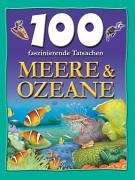 Beispielbild fr 100 faszinierende Tatsachen. Meere & Ozeane. zum Verkauf von ThriftBooks-Dallas