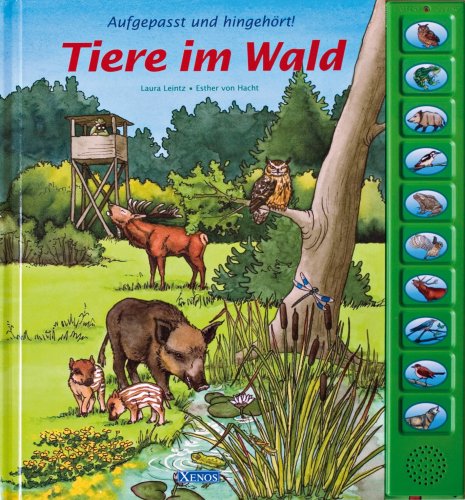 Stock image for Aufgepasst und hingehrt! Tiere im Wald. Aufgepasst und hingehrt! for sale by medimops