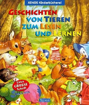 Stock image for Geschichten von Tieren zum Lesen und Lernen. Xenos-Kinderbcherei for sale by medimops