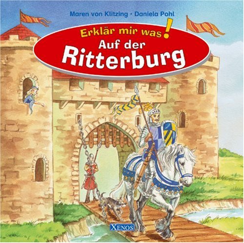 Stock image for Erklär mir was - Auf der Ritterburg for sale by WorldofBooks