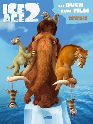 Beispielbild fr Ice Age 2. Das Buch zum Film zum Verkauf von medimops