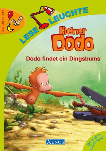 9783821232935: Kleiner Dodo. Dodo findet ein Dingsbums: Vor-Lesestufe