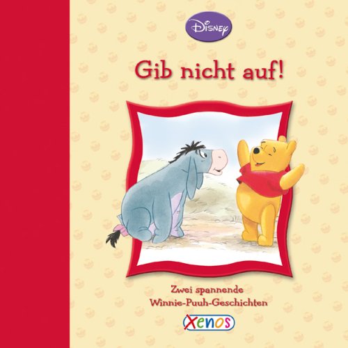Stock image for Winnie Puuh - Gib nicht auf! for sale by medimops