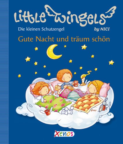 Beispielbild fr Little Wingels - Gute Nacht und trum schn: Die kleinen Schutzengel zum Verkauf von medimops
