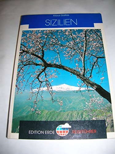 Sizilien. (= Edition Erde Reiseführer). - Gallas, Klaus.