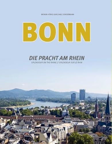 Imagen de archivo de Bonn - Die Pracht am Rhein a la venta por medimops