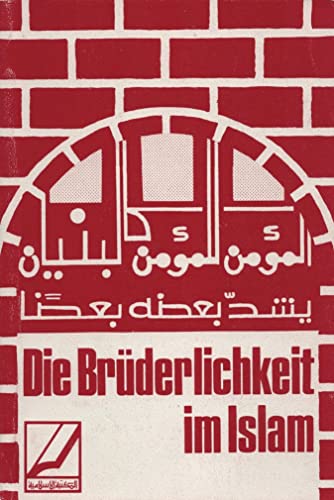 Beispielbild fr Die Brderlichkeit im Islam. von Muhammad Ahmad Rassoul zum Verkauf von Hbner Einzelunternehmen