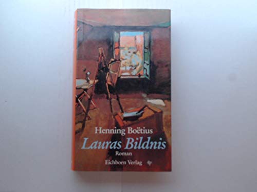 Lauras Bildnis: Roman - Boetius, Henning