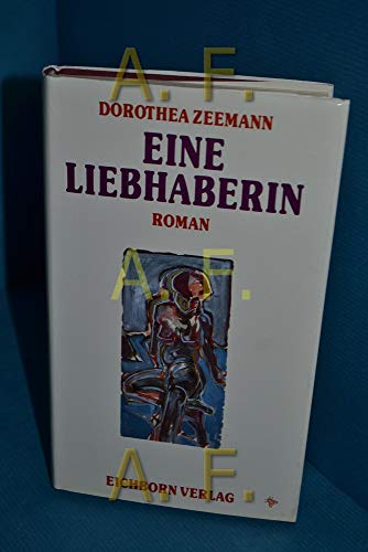 Eine Liebhaberin. Roman.