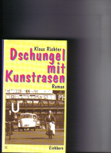 Imagen de archivo de Dschungel mit Kunstrasen a la venta por Antiquariat  Angelika Hofmann