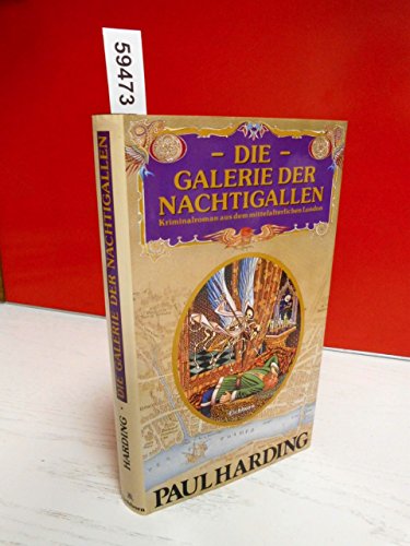 9783821802657: Die Galerie der Nachtigallen. Kriminalroman aus dem mittelalterlichen London