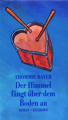 9783821802732: Der Himmel fngt ber dem Boden an. Roman