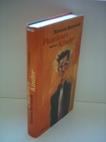 Pawlows Kinder (German Edition) (9783821803302) by Borowiak, Simone