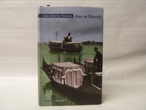 Imagen de archivo de Ana in Venedig : Roman. Aus dem brasilianischen Portug. von Karin Schweder-Schreiner a la venta por Versandantiquariat Schfer