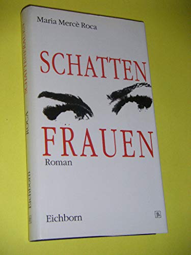 Beispielbild fr Schattenfrauen. Aus dem Katalanischen von Elisabeth Brilke. zum Verkauf von Antiquariat & Verlag Jenior