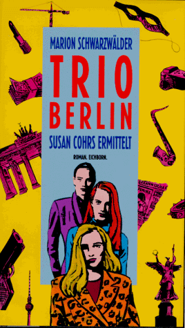 Stock image for Trio Berlin: Susan Cohrs ermittelt - Schwarzwlder, Marion for sale by Ammareal