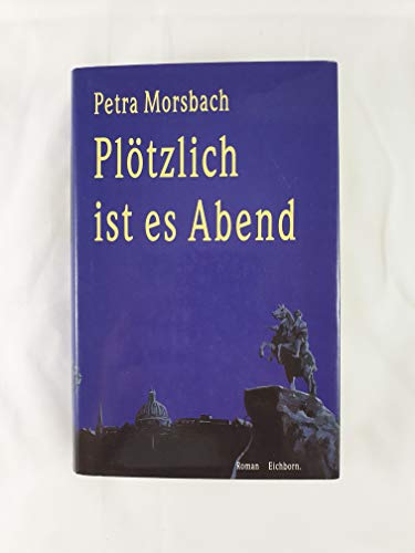Stock image for Pltzlich ist es Abend for sale by medimops