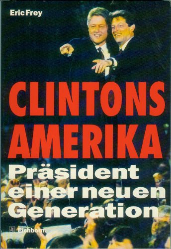 Clinton's Amerika: Präsident einer neuen Generation